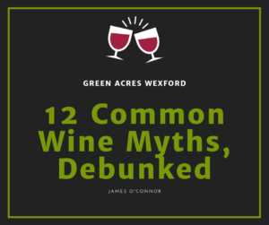 12 Common Wine Myths, Debunked
